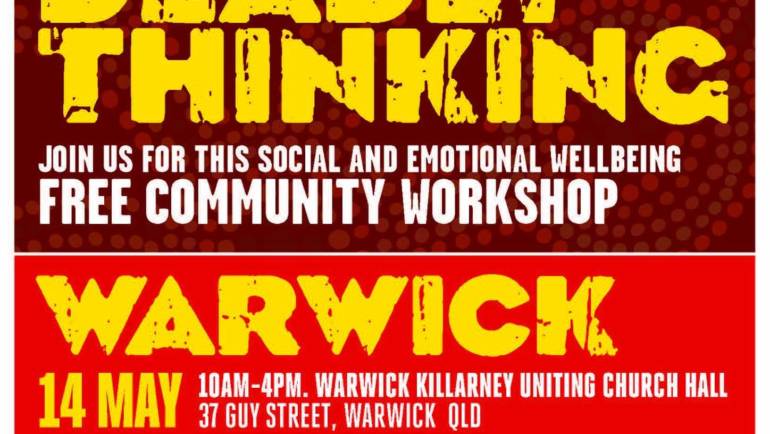 DEADLY THINKING | Indigenous community workshop | 14 May 2019 | Warwick